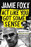 Správaj sa, akoby si mal rozum - Act Like You Got Some Sense