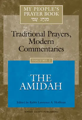 Modlitebník môjho ľudu, zv. 2: Amida - My People's Prayer Book Vol 2: The Amidah