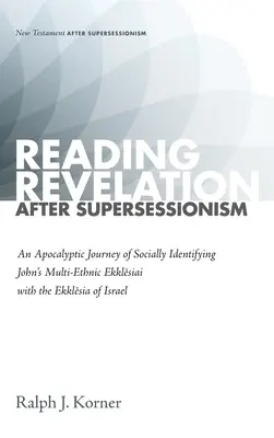Čítanie Zjavenia po supersesionizme - Reading Revelation After Supersessionism