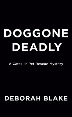 Psí smrť - Doggone Deadly