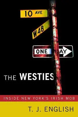 Západniari: Západniari - írska mafia v New Yorku - The Westies: Inside New York's Irish Mob