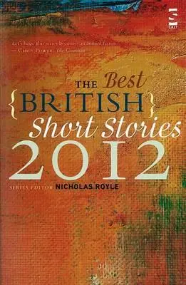 Najlepšie britské poviedky 2012 - The Best British Short Stories 2012