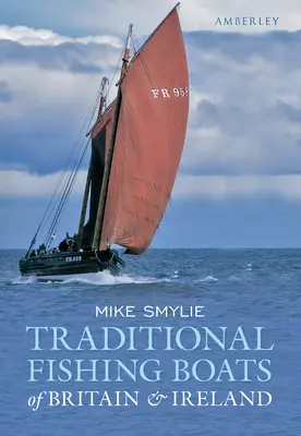 Tradičné rybárske lode Británie a Írska - Traditional Fishing Boats of Britain & Ireland