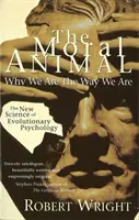 Morálne zviera - Prečo sme takí, akí sme - Moral Animal - Why We Are The Way We Are