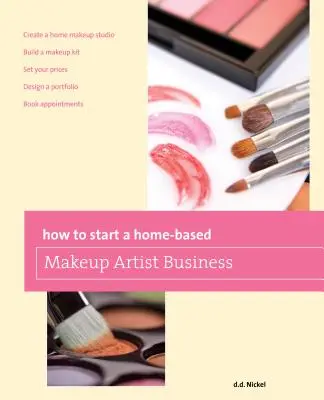 Ako začať podnikať ako domáci vizážista - How to Start a Home-Based Makeup Artist Business