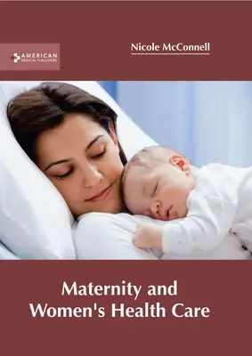 Starostlivosť o zdravie matiek a žien - Maternity and Women's Health Care
