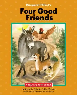 Štyria dobrí priatelia Margaret Hillertovej - Margaret Hillert's Four Good Friends
