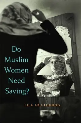 Potrebujú moslimské ženy záchranu? - Do Muslim Women Need Saving?