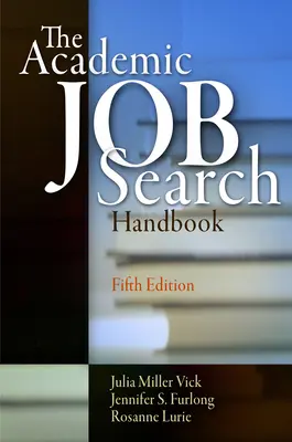 Príručka na hľadanie akademickej práce, piate vydanie - The Academic Job Search Handbook, Fifth Edition