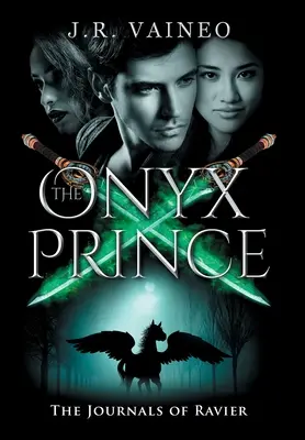 Onyxový princ: Ravierove denníky, III. diel - The Onyx Prince: The Journals of Ravier, Volume III