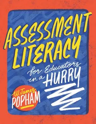 Hodnotiaca gramotnosť pre učiteľov v zhone - Assessment Literacy for Educators in a Hurry