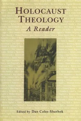 Teológia holokaustu: Holokaust: kniha o holokauste: čítanka (v angličtine) - Holocaust Theology: A Reader