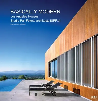 V podstate moderné: Domy v Los Angeles - Basically Modern: Los Angeles Houses