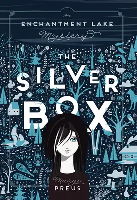 Strieborná skrinka: Záhada jazera Enchantment - The Silver Box: An Enchantment Lake Mystery