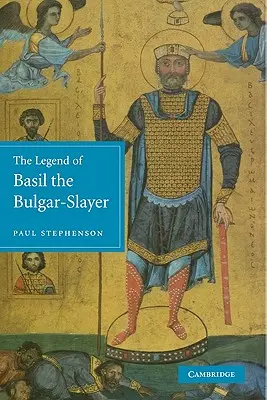 Legenda o Bazilovi Bulharovi-plačiteľovi - The Legend of Basil the Bulgar-Slayer