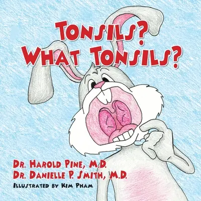 Tonzily? Aké mandle? - Tonsils? What Tonsils?