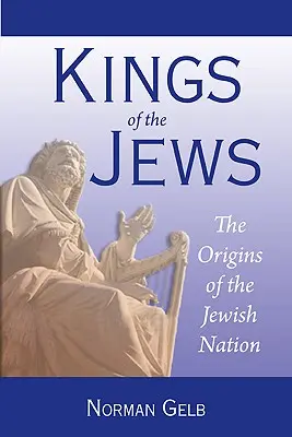 Židovskí králi: Pôvod židovského národa - Kings of the Jews: The Origins of the Jewish Nation