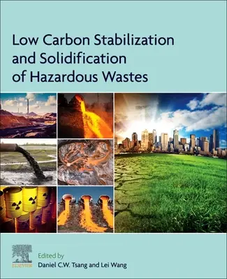 Nízkouhlíková stabilizácia a spevňovanie nebezpečných odpadov - Low Carbon Stabilization and Solidification of Hazardous Wastes
