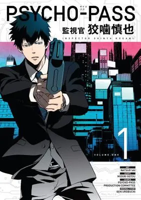 Psycho-pass: Inšpektor Shinya Kogami 1. diel - Psycho-pass: Inspector Shinya Kogami Volume 1