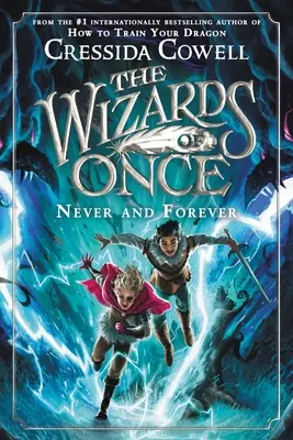 Čarodejníci z Once: Nikdy a navždy - The Wizards of Once: Never and Forever