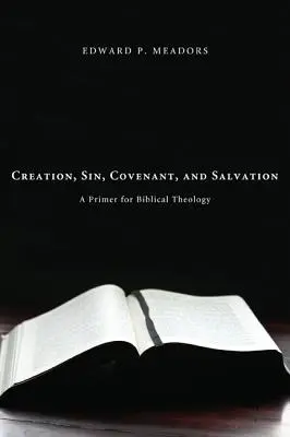 Stvorenie, hriech, zmluva a spása - Creation, Sin, Covenant, and Salvation