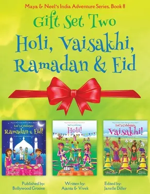 DARČEKOVÁ SADA DVOCH (Holi, Ramadán a Eid, Vaisakhi): Séria dobrodružstiev Maya a Neela v Indii (Festival farieb, multikultúrny, nenáboženský, kultúrny, bhangra - GIFT SET TWO (Holi, Ramadan & Eid, Vaisakhi): Maya & Neel's India Adventure Series (Festival of Colors, Multicultural, Non-Religious, Culture, Bhangra