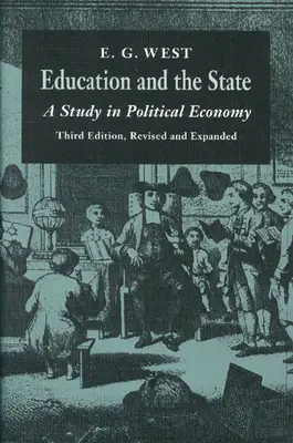 Vzdelávanie a štát: Štúdia politickej ekonómie - Education and the State: A Study in Political Economy