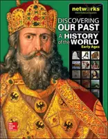 Objavovanie našej minulosti: Vydanie pre študentov: Dejiny sveta - rané veky - Discovering Our Past: A History of the World-Early Ages, Student Edition