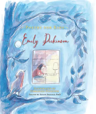 Poézia pre deti: Emily Dickinsonová - Poetry for Kids: Emily Dickinson