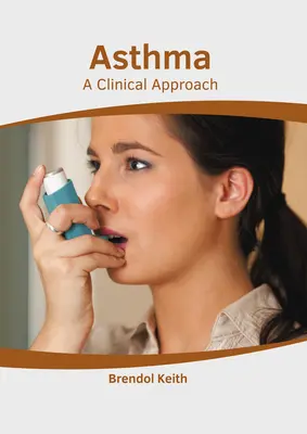 Astma: Klinický prístup - Asthma: A Clinical Approach