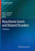 Myasténia gravis a súvisiace poruchy - Myasthenia Gravis and Related Disorders