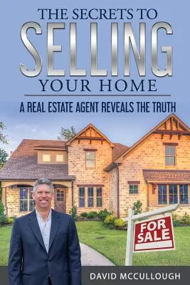 Tajomstvo predaja vášho domu - The Secrets to Selling Your Home