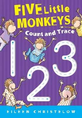 Päť malých opičiek počíta a stopuje - Five Little Monkeys Count and Trace