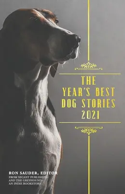 Najlepšie psie príbehy roka 2021 - The Year's Best Dog Stories 2021