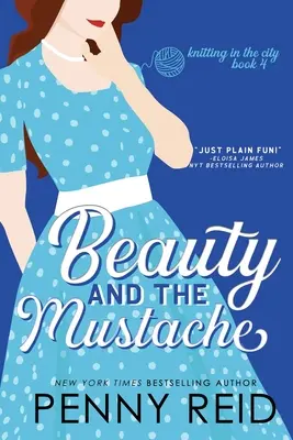 Kráska a fúzy: Filozofický román - Beauty and the Mustache: A Philosophical Romance