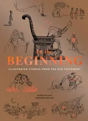 Na začiatku: (Náboženská kniha, jednoduché biblické knihy, moderné ilustrácie na štúdium Biblie) - In the Beginning: Illustrated Stories from the Old Testament (Religious Book, Easy Bibles, Modern Illustrations for Bible Study)