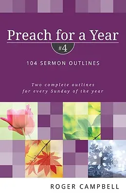 Kázanie na rok: 104 osnov kázní - Preach for a Year: 104 Sermon Outlines