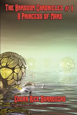 Kroniky Barsoomu č. 1 Princezná z Marsu - The Barsoom Chronicles #1 a Princess of Mars