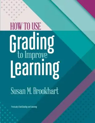 Ako využiť známkovanie na zlepšenie učenia - How to Use Grading to Improve Learning