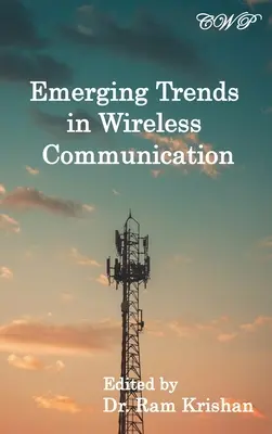 Nové trendy v bezdrôtovej komunikácii - Emerging Trends in Wireless Communication