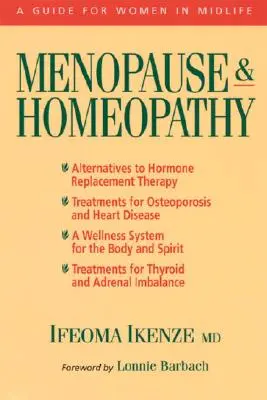 Menopauza a homeopatia: Príručka pre ženy v strednom veku - Menopause & Homeopathy: A Guide for Women in Midlife