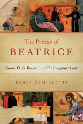 Portrét Beatrice: Dante, D. G. Rossetti a imaginárna dáma - Portrait of Beatrice: Dante, D. G. Rossetti, and the Imaginary Lady