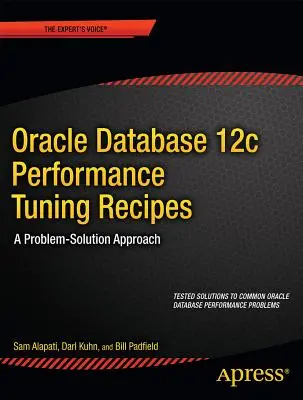 Recepty na ladenie výkonu databázy Oracle 12c: Prístup k riešeniu problémov - Oracle Database 12c Performance Tuning Recipes: A Problem-Solution Approach