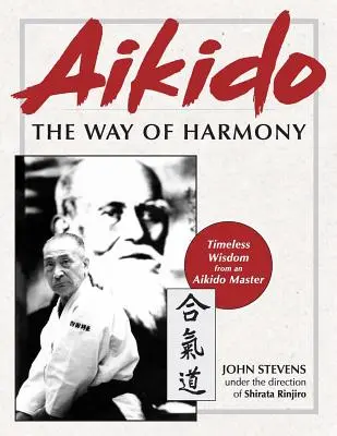 Aikido: Cesta harmónie - Aikido: The Way of Harmony