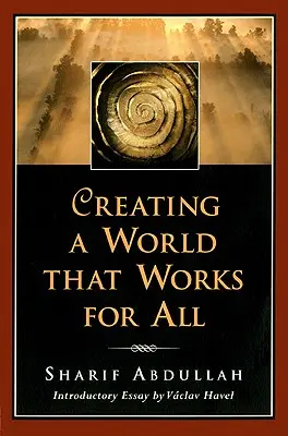 Vytváranie sveta, ktorý funguje pre všetkých - Creating a World That Works for All