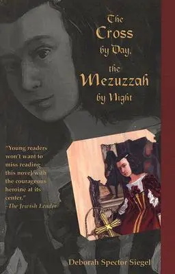 Kríž cez deň, mezuzza v noci - The Cross by Day, the Mezuzzah by Night