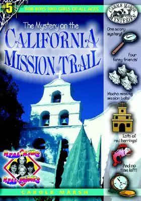Záhada na kalifornskej misijnej ceste - The Mystery on the California Mission Trail