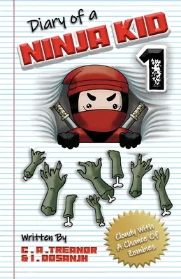 Denník nindžu dieťaťa 1: Oblačno s pravdepodobnosťou zombie - Diary Of A Ninja Kid 1: Cloudy With A Chance Of Zombies