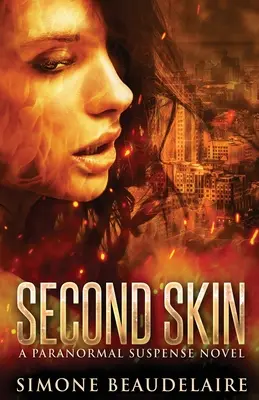 Druhá koža: Paranormálny napínavý román - Second Skin: A Paranormal Suspense Novel