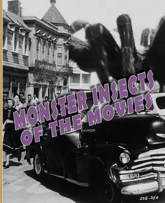Hmyzie príšery filmov - Monster Insects of the Movies
